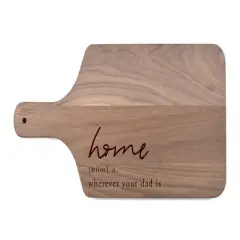 17" Home is Wherever Dad Is Paddle Cutting Board Walnut