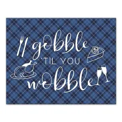 Blue Plaid Gobble 'Til You Wobble Canvas Wall Art