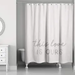 This Love Is Ours 71" x 74" Shower Curtain
