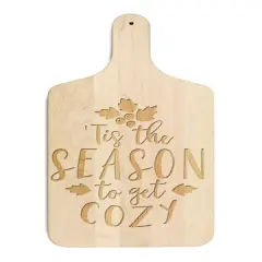 17" Tis the Season to Get Cozy Maple Paddle Cutting Board