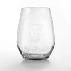 15oz. I'm Late for Wine O'Clock Engraved Stemless Wine Glass