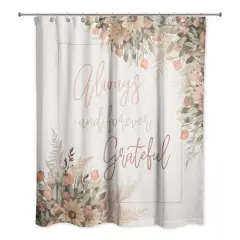 Always and Forever Grateful Shower Curtain