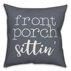 18" Front Porch Sittin' Throw Pillow Slate