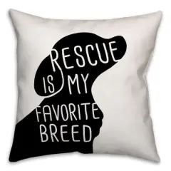 Rescue Is My Favorite Breed Throw Pillow