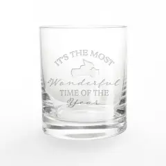 It's the Most Wonderful Time of the Year 11oz. Whiskey Glass