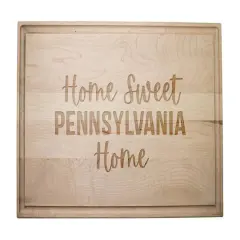 Home Sweet State Home 17" x 11" Maple Cutting Board Pennsylvania