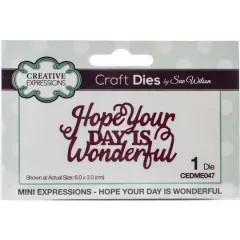 Creative Expressions Mini Expressions Hope Your Day Wonderful Craft Die