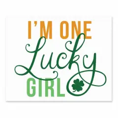 I'm One Lucky Girl Tabletop Canvas