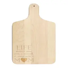 17" Life Comes with a Mom Maple Paddle Cutting Board