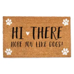 Hi There Hope You Like Dogs Doormat