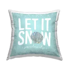 Stupell Industries Let It Snow Somewhere Else Throw Pillow