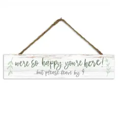 Happy You're Here 17" x 3.5" Outdoor/Indoor Hanging Sign
