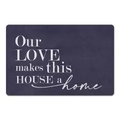 18" x 27" Our Love Makes This House a Home Floor Mat