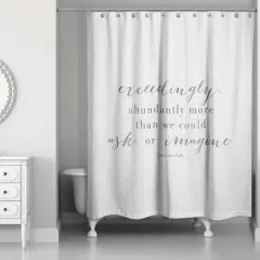 Exceedingly Abundantly More 71" x 74" Shower Curtain