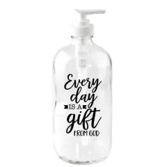 Every Day Is A Gift Glass Soap Dispenser