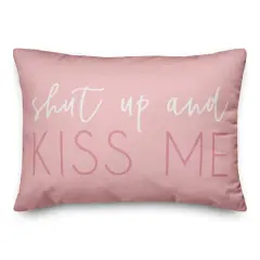Shut Up & Kiss Me Throw Pillow
