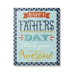 Stupell Industries You're Awesome Father's Day Phrase Canvas Wall Art