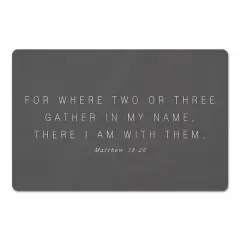 Where Two Or Three Gather 18" x 27" Floor Mat