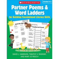 Scholastic Teaching Resources Partner Poems & Word Ladders for Building Foundational Literacy Skills: Grades K&ndash;2