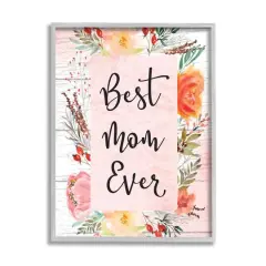 Stupell Industries Best Mom Ever Floral Family Framed Giclee Art Gray