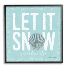 Stupell Industries Let It Snow Somewhere Else Holiday Framed Giclee Art Black