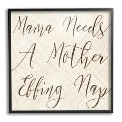 Stupell Industries Mama Needs a Mother Nap Funny Typography Framed Giclee Art