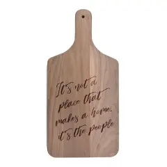 17" It's Not a Place That Makes a Home Walnut Paddle Cutting Board