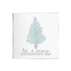 Stupell Industries Snow Somewhere Else Holiday Tree Wall Plaque Art