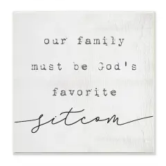 Stupell Industries God's Favorite Sitcom Phrase Family Motivational Humor,12" x 12"