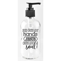 8oz. Soap Cleans Your Hands Glass Soap Dispenser