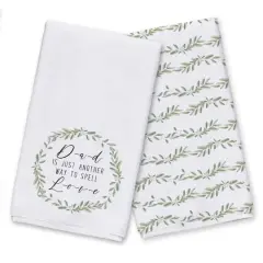 Dad is a Way to Spell Love Tea Towel Set