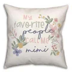 My Favorite People Call Me Mimi Throw Pillow