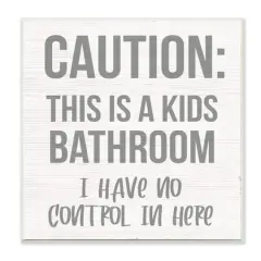 Stupell Industries Caution Kid's Bathroom Phrase Wall Plaque