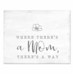 10" Where There's A Mom There's A Way Tabletop Canvas