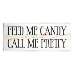 Stupell Industries Feed Me Candy & Call Me Pretty Wall Plaque Art