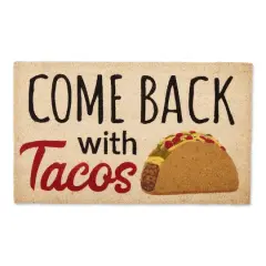 "Come Back With Tacos" Doormat