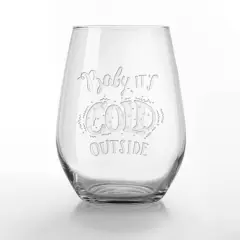 Baby it's Cold Outside 15oz. Engraved Stemless Wine Glass