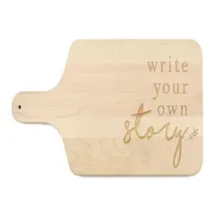 Write Your Own Story 17" x 8" Maple Paddle Cutting Board