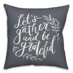 18" Gather & Grateful Throw Pillow Slate