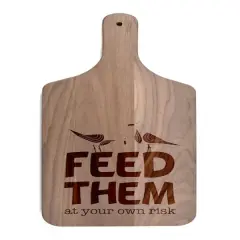 17" Feed Them At Your Own Risk Walnut Wood Paddle Cutting Board