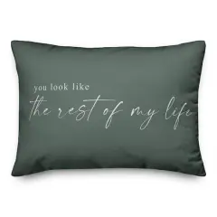 Rest Of My Life 20" x 14" Throw Pillow