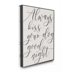 Stupell Industries Always Kiss Your Dog Goodnight Wall Art