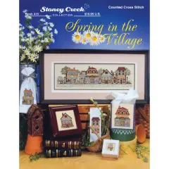 Stoney Creek Spring In The Village Counted Cross Stitch Book
