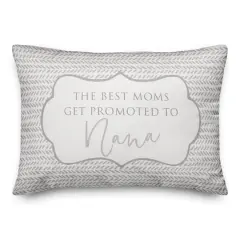 The Best Moms Get Promoted To Nana Throw Pillow