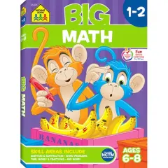 School Zone Publishing Inc. Big Math Workbook, Grades 1-2
