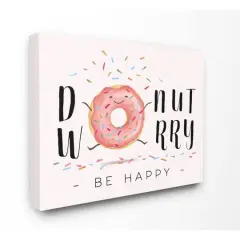 Stupell Industries Donut Worry Be Happy Canvas Wall Art
