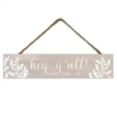 Come On In 17" x 3.5" Outdoor/Indoor Hanging Sign