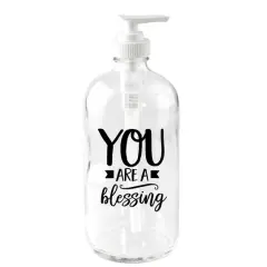 You Are A Blessing Glass Soap Dispenser