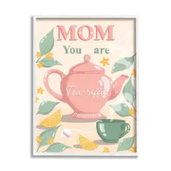Stupell Industries Mom You Are Tea-riffic Teapot Framed Giclee Art White