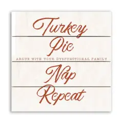 11.75" Turkey, Pie, Nap&Repeat Pallet Wood Wall Art